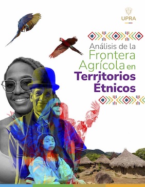 ANÁLISIS DE LA FRONTERA AGRÍCOLA EN TERRITORIOS ÉTNICOS
