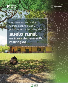 LINEAMIENTOS Y CRITERIOS TÉCNICOS SOBRE EL USO Y PLANTIFICACIÓN DE LAS CATEGORÍAS DE SUELO RURAL EN ÁREAS DE DESARROLLO RESTRING
