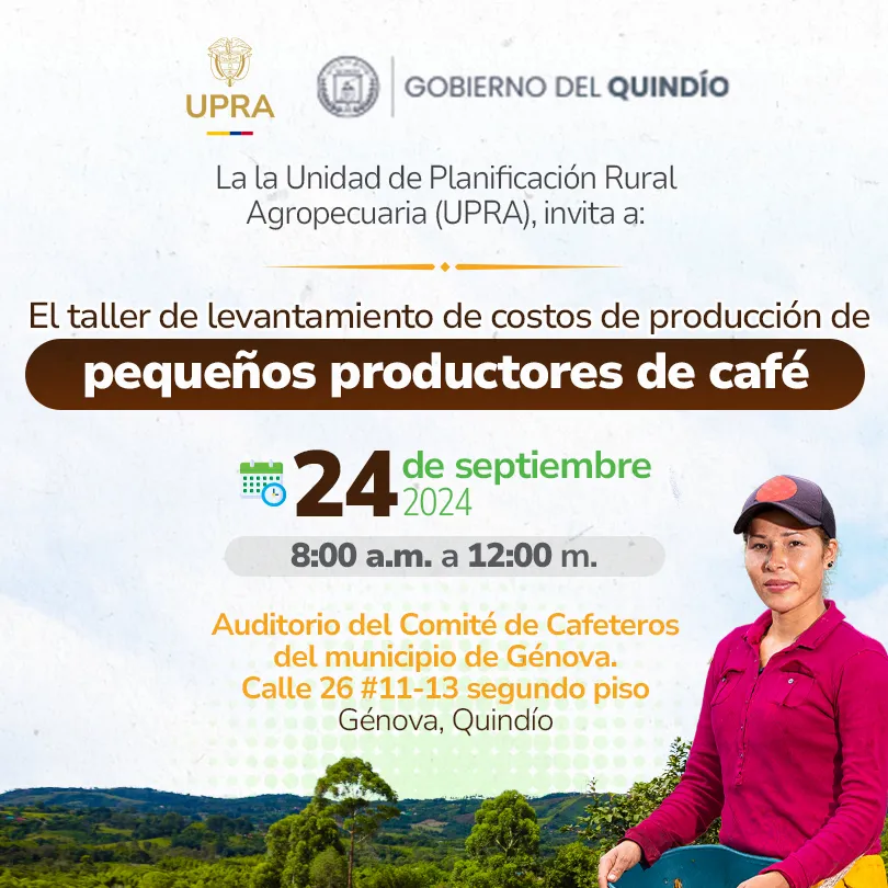 Levantamiento de costos de producción del cultivo del café Invitamos a los productores y actores de la cadena de café, a la reunión de Levantamiento de costos de producción del cultivo del café, Génova, Quindío. 8:00 a.m. a 12:00 p.m.