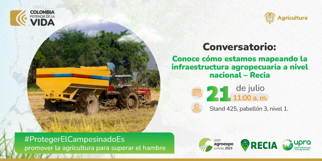 Conoce cómo estamos mapeando la infraestructura agropecuaria a nivel nacional - Recia