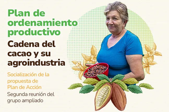 Reunión Grupo Ampliado: Plan de Ordenamiento Productivo de la Cadena del Cacao y su Agroindustria.