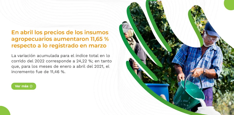 En abril los precios de los insumos agropecuarios aumentaron 11,65 % respecto a lo registrado en marzo
