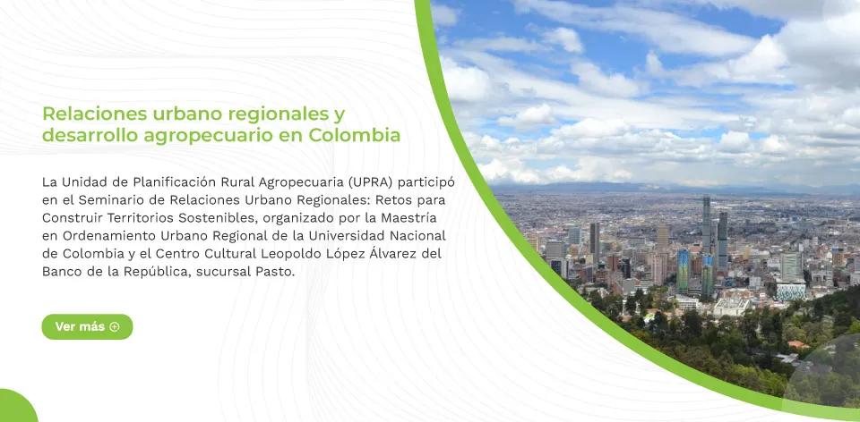 Relaciones urbano regionales y desarrollo agropecuario en Colombia