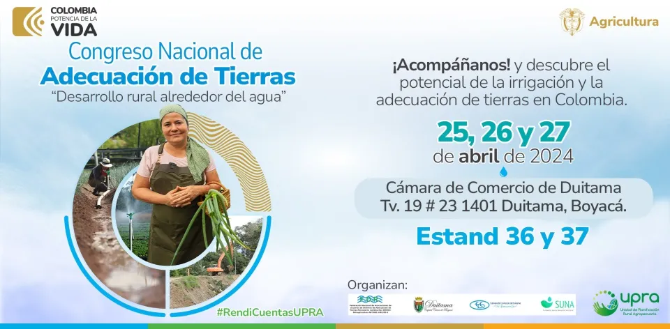 La adecuación de tierras en Colombia: valoramos el agua como fuente de vida La adecuación de tierras en Colombia: valoramos el agua como fuente de vida