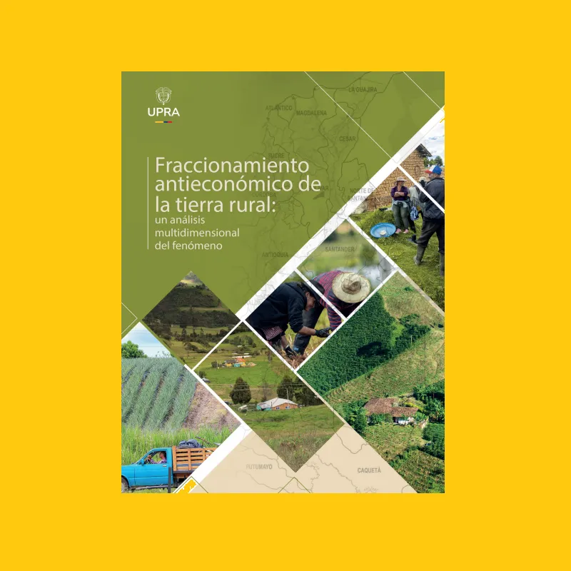 Lanzamiento de la publicación Fraccionamiento antieconómico de la tierra rural: un análisis multidimensional del fenómeno. Lanzamiento de la publicación Fraccionamiento antieconómico de la tierra rural: un análisis multidimensional del fenómeno.
