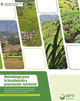 METHODOLOGY FOR THE TERRITORIAL FOCUSING AND PRIORITIZATION OF THE SOCIAL ORGANIZATION POLICY OF RURAL PROPERTY AND ALLOCATION OF THE COMPREHENSIVE SUBSIDY FOR ACCESS TO LAND