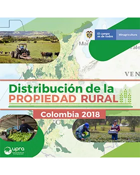 ANÁLISIS DE DISTRIBUCIÓN DE LA PROPIEDAD RURAL EN COLOMBIA RESULTADOS 2018