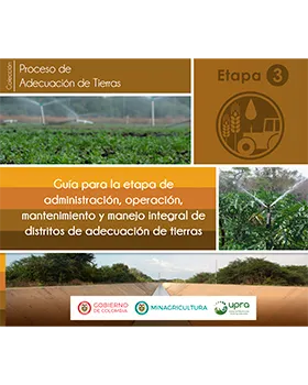 GUÍA PARA LA ETAPA DE ADMINISTRACIÓN, OPERACIÓN, MANTENIMIENTO Y MANEJO INTEGRAL DE DISTRITOS DE ADT