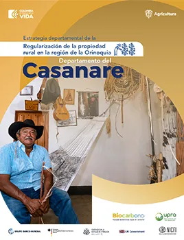TERRITORIAL STRATEGY FOR THE MANAGEMENT OF RURAL PROPERTY REGULARIZATION (ETGRPR) IN THE DEPARTMENT OF CASANARE