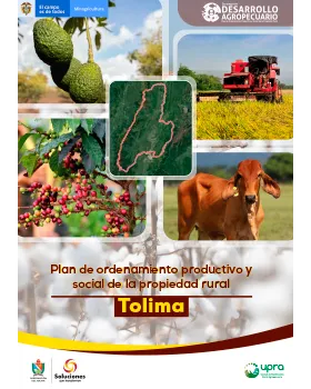 PRODUCTIVE AND SOCIAL ORGANIZATION PLAN OF RURAL PROPERTY (POPSPR) FOR TOLIMA