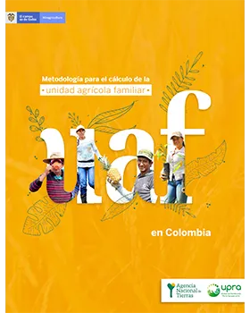 METHODOLOGY FOR CALCULATING THE FAMILY AGRICULTURAL UNIT IN COLOMBIA