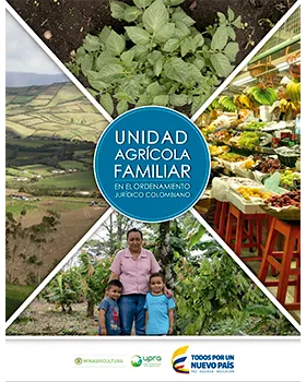 FAMILY AGRICULTURAL UNIT IN THE COLOMBIAN LEGAL SYSTEM