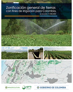 ZONIFICACIÓN GENERAL DE TIERRAS CON FINES DE IRRIGACIÓN PARA COLOMBIA A ESCALA 1:100.000